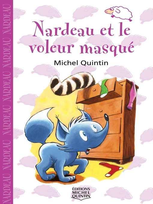 Title details for Nardeau et le voleur masqué by Michel Quintin - Available